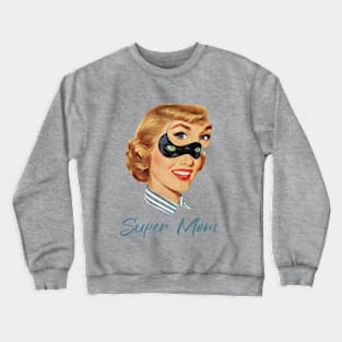 Super Mom Retro Crewneck Sweatshirt